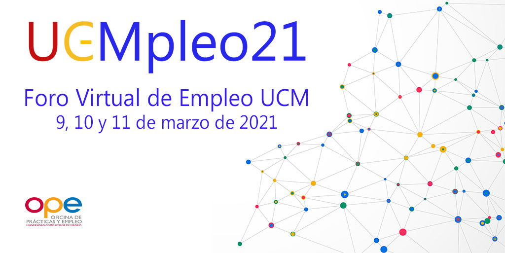 Foro Virtual de Empleo UCM - 9, 10 y 11 de marzo de 2021