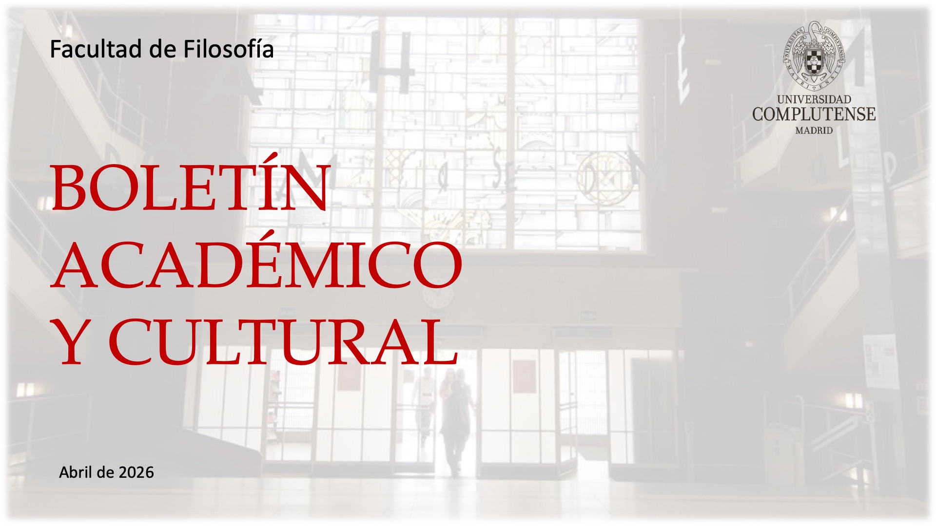 Boletín quincenal de las actividades de la Facultad de Filosofía